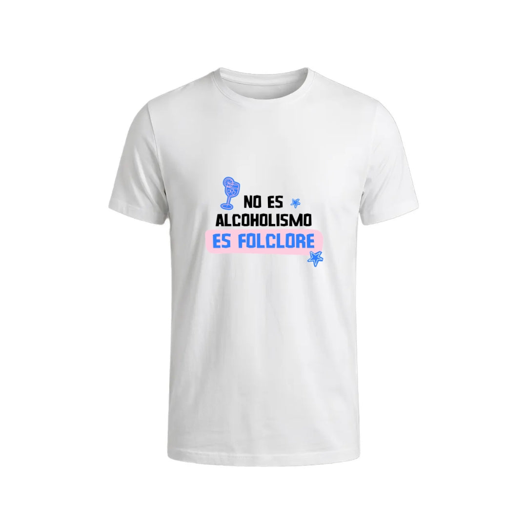 Polera No es Alcoholismo, es Folclore