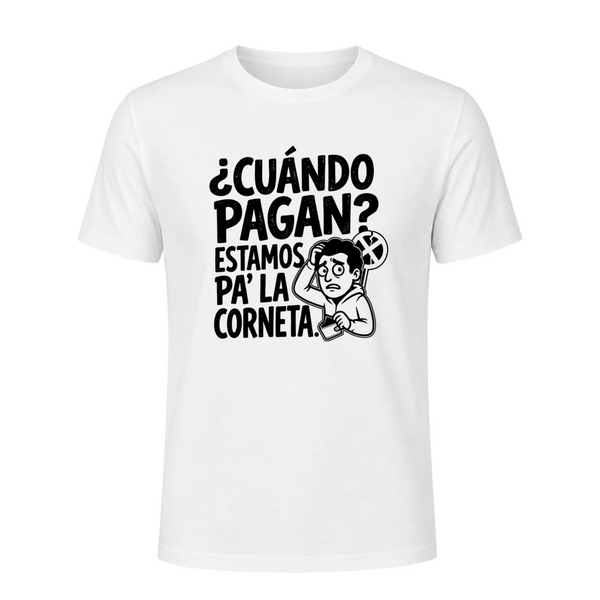 Polera - ¿Cuándo pagan? Estamos pa' la corneta.