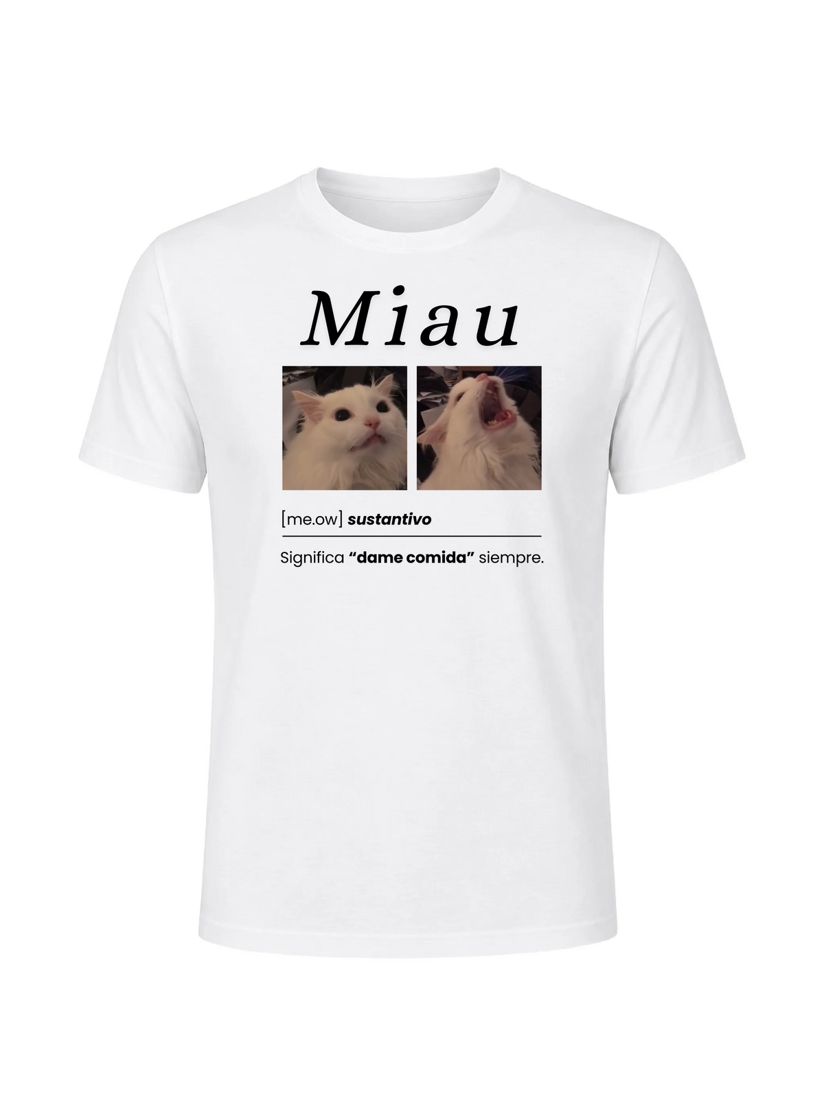 Polera - Miau, significa dame comida siempre