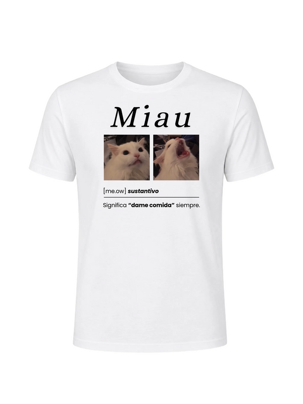 Polera - Miau, significa dame comida siempre