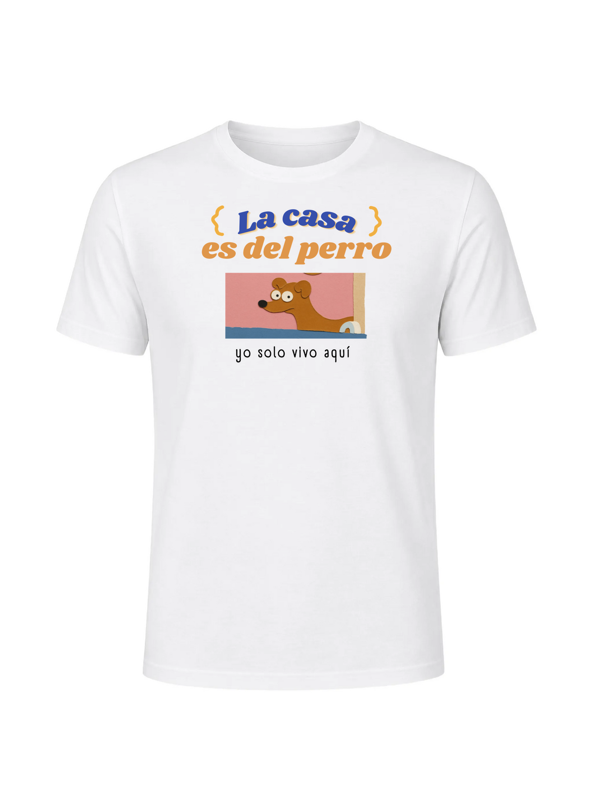 Polera - La casa es del perro, yo solo vivo aquí
