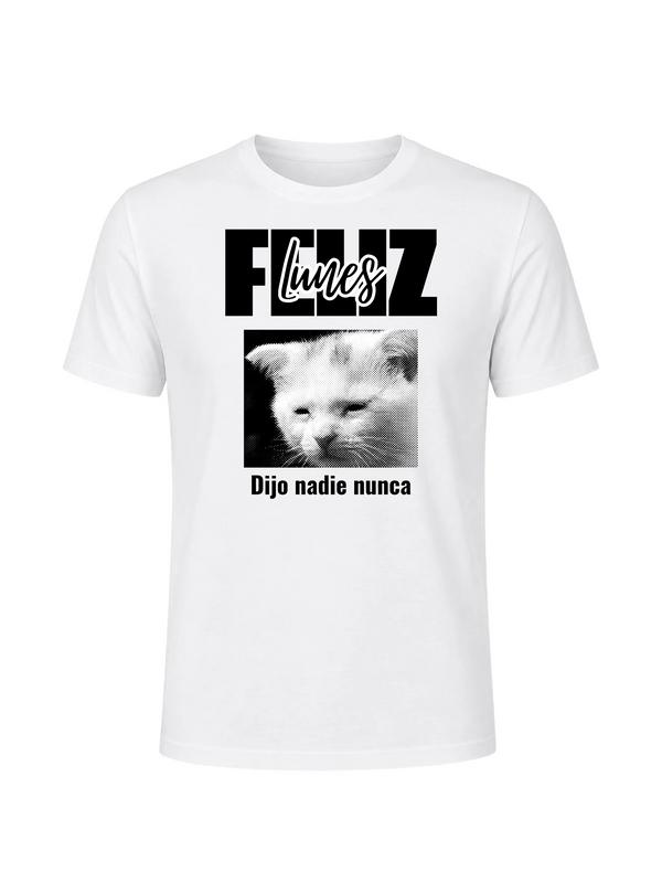Polera - Feliz lunes, dijo nadie nunca